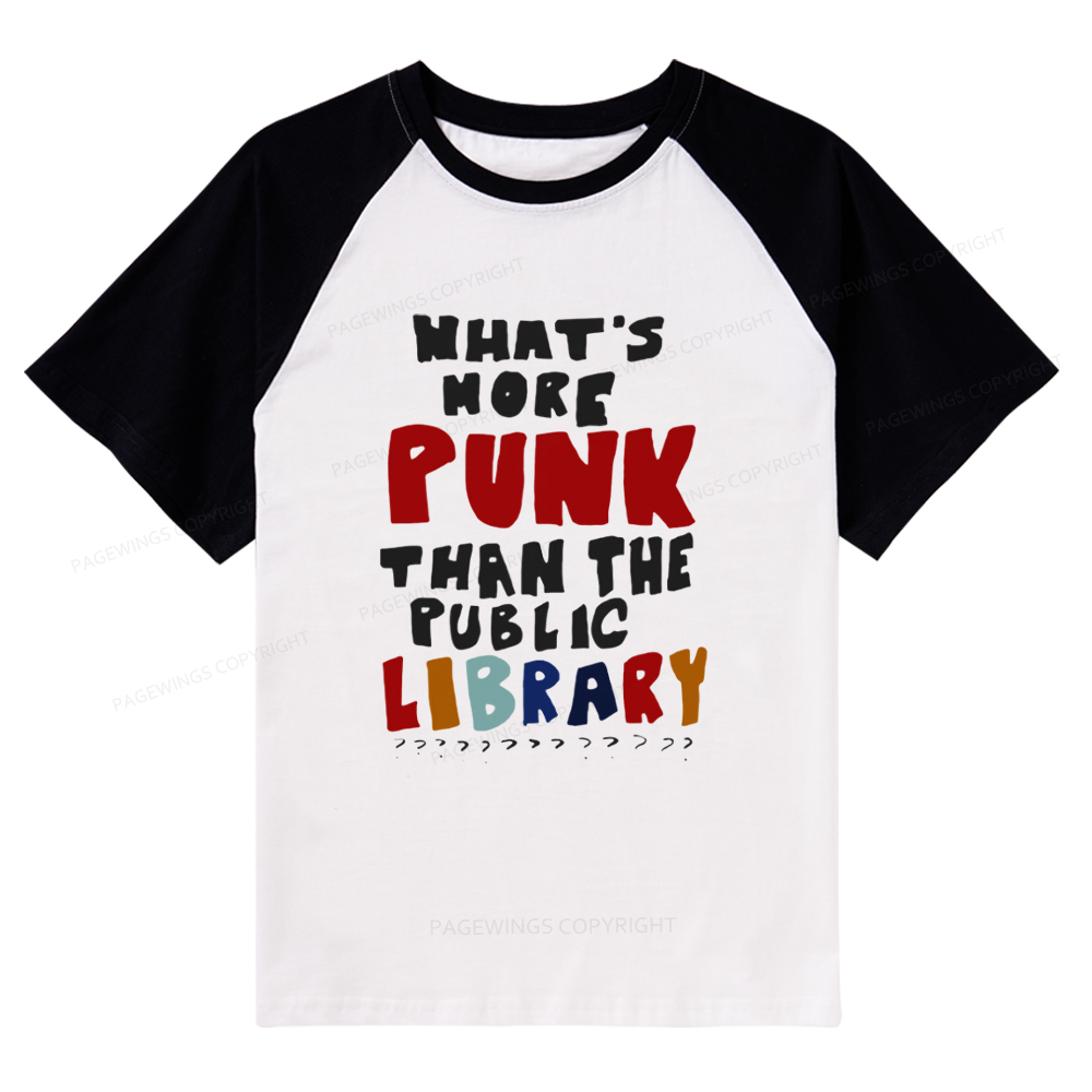 Pagewings What's More Punk Than The Public Library Raglan T-shirt