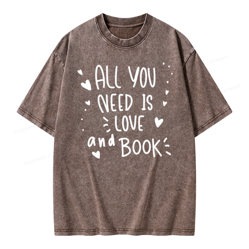 Pagewing All You Need Is Love And Book Unisex Washed T-shirt