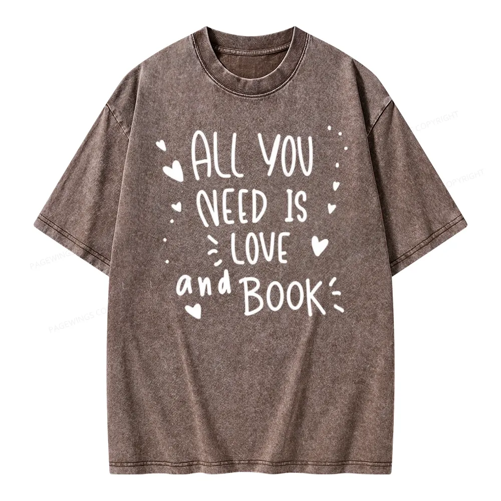 Pagewing All You Need Is Love And Book Unisex Washed T-shirt
