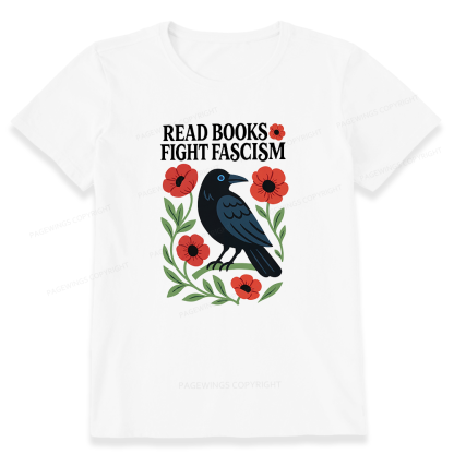 Pagewings Read Books Fight Fascism Unisex Classic T-shirt