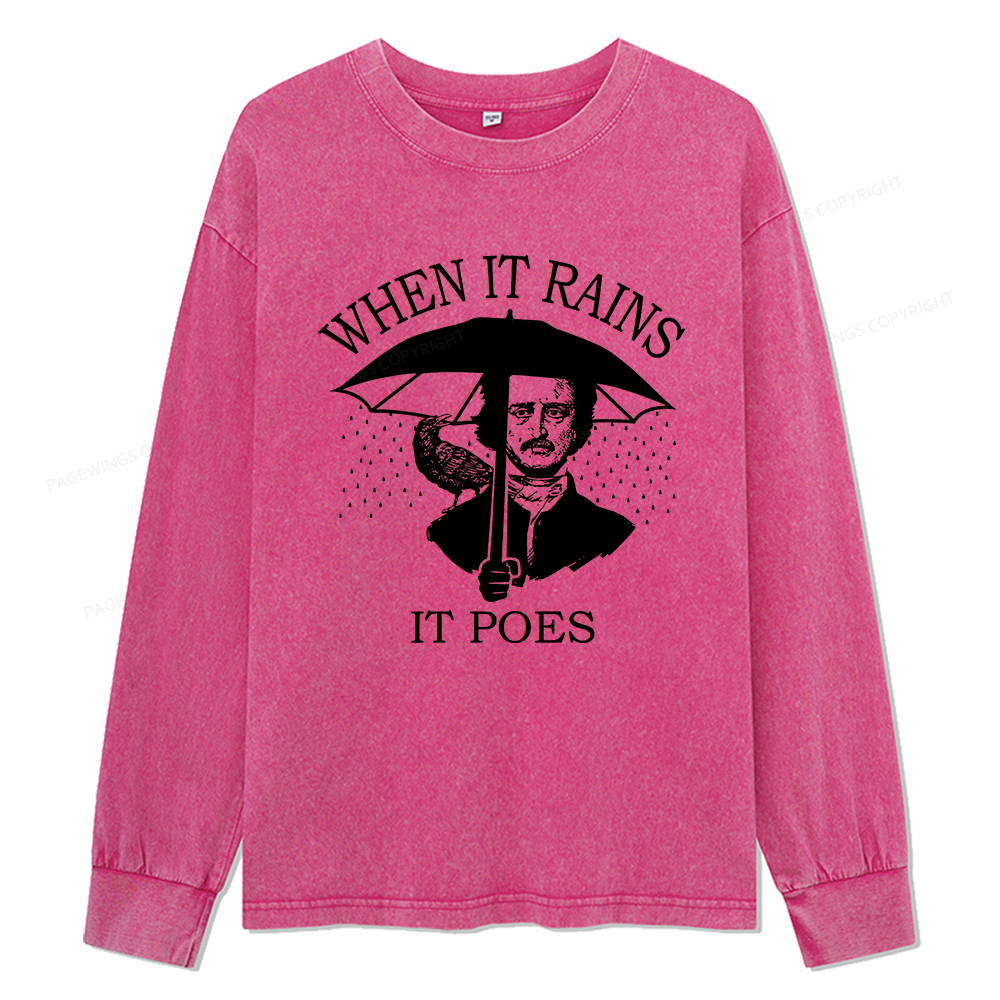 Pagewings When It Rains It Poes Unisex Washed Long Sleeve T-shirt