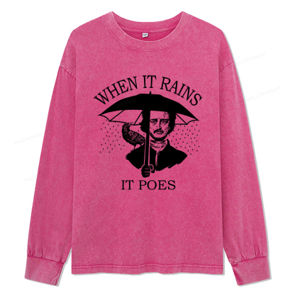 Pagewings When It Rains It Poes Unisex Washed Long Sleeve T-shirt