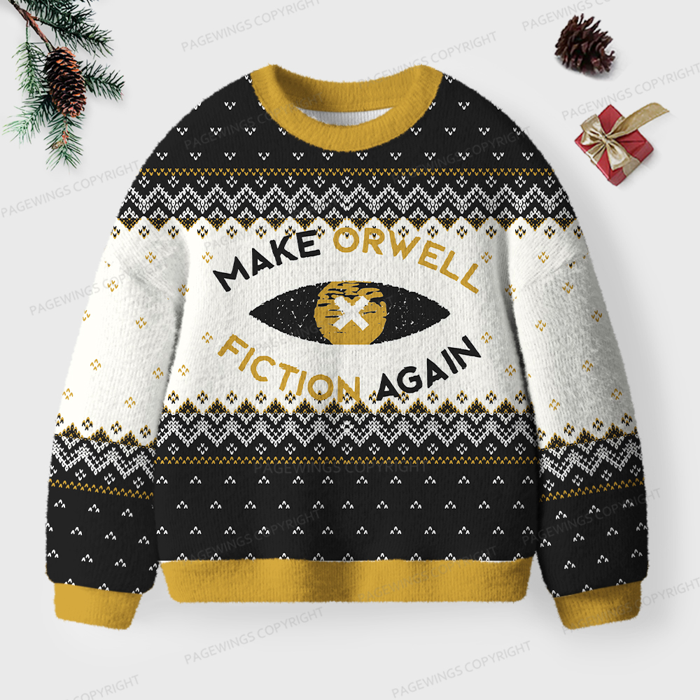 Pagewings Make Orwell Fiction Again Unisex Ugly Knit Sweatshirt