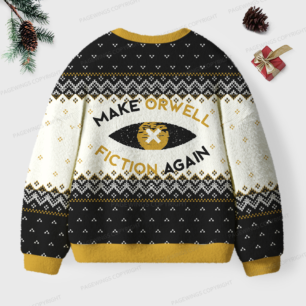 Pagewings Make Orwell Fiction Again Unisex Ugly Knit Sweatshirt