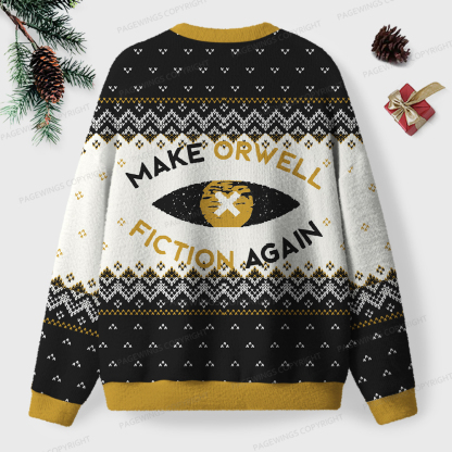 Pagewings Make Orwell Fiction Again Unisex Ugly Knit Sweatshirt