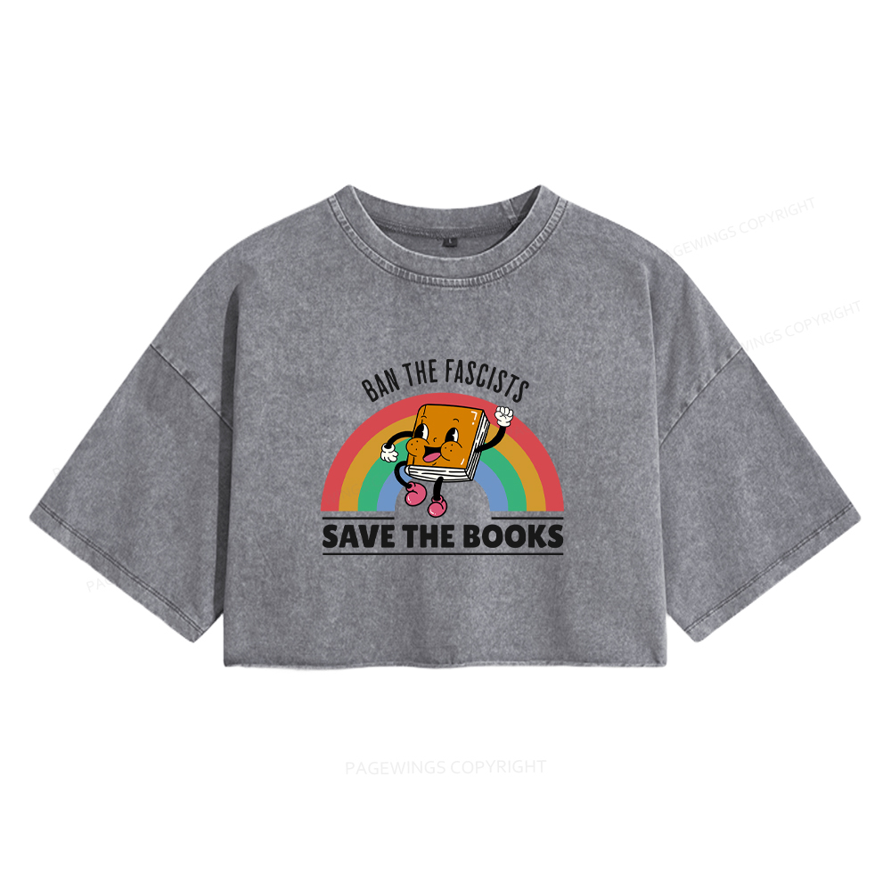 Pagewings Ban The Fascists Save The Books Shirt Women's Washed Cropped T-shirt