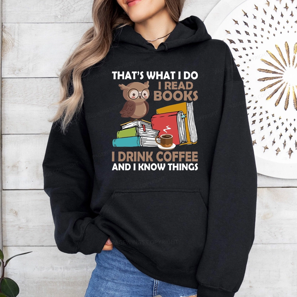 Pagewings That's What I Do I Read Books Unisex Classic Hoodie