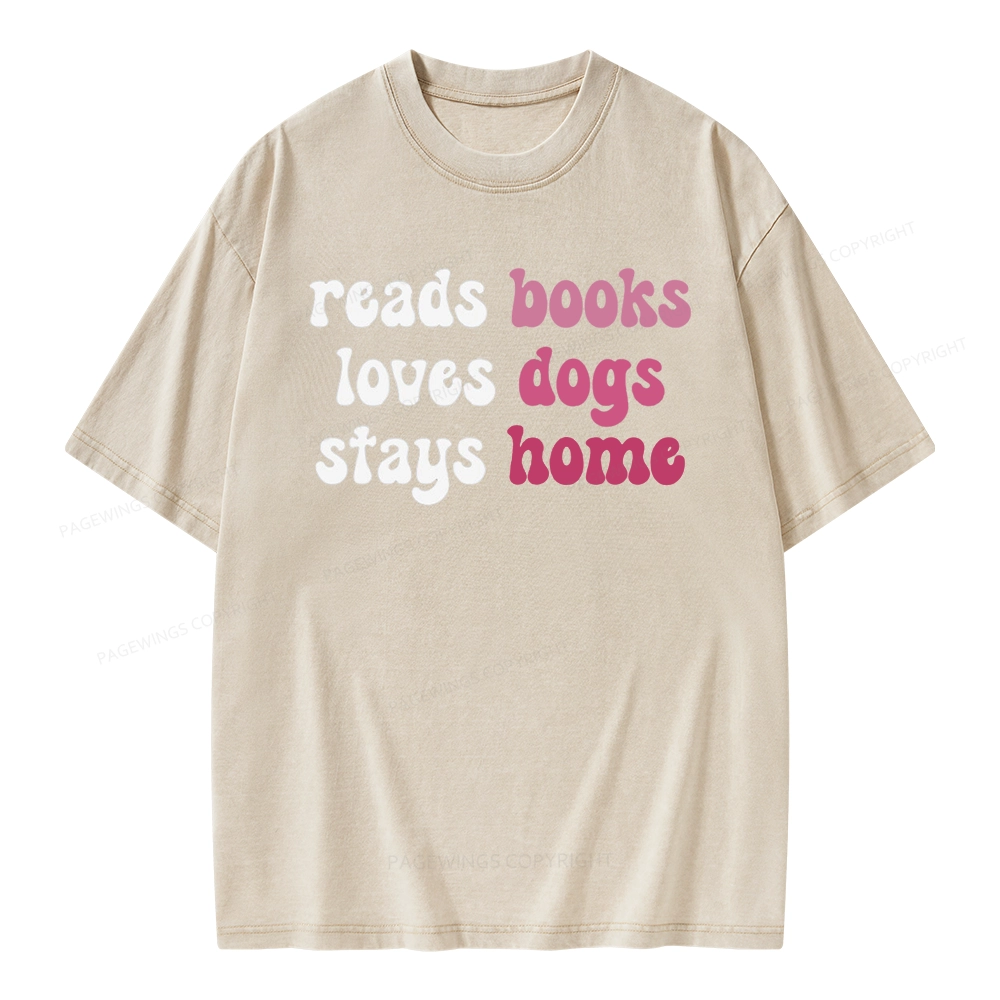 Pagewing Read Books & Lovs Dogs & Stay Home Unisex Washed T-shirt