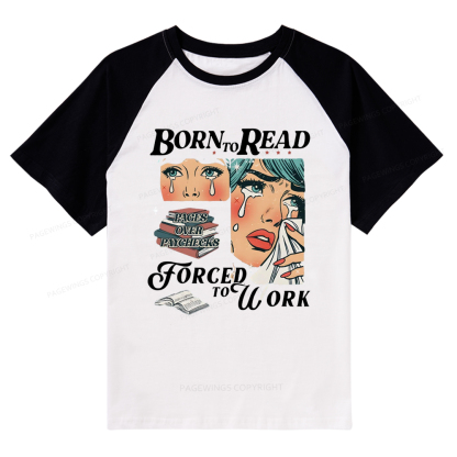 Pagewings Born To Read Bookish Raglan T-shirt