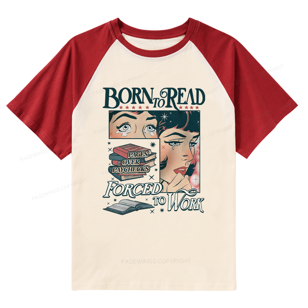 Pagewings Born To Read Bookish Comfor Raglan T-shirt