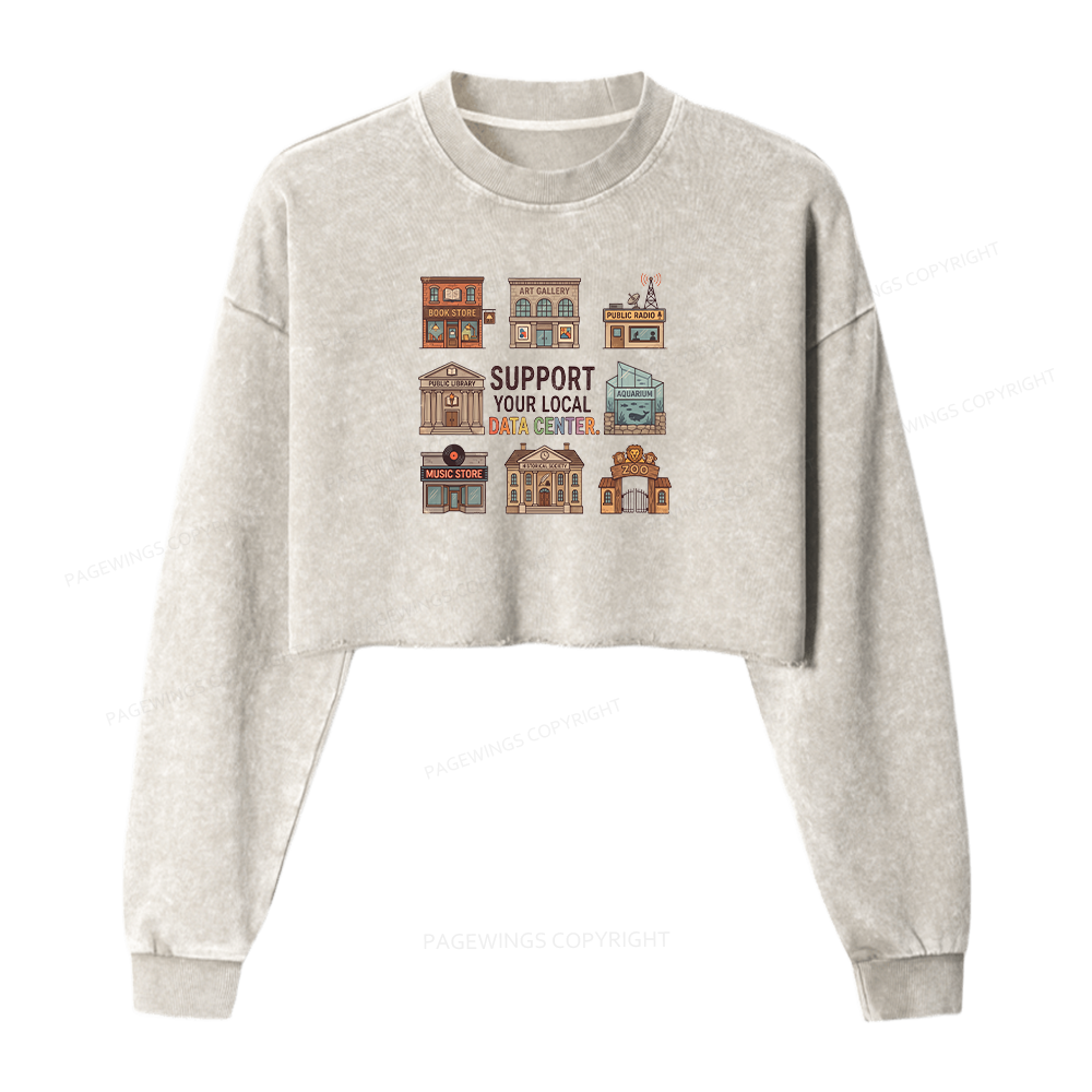 Pagewings Support Your Local Data Center Washed Crop Sweatshirt