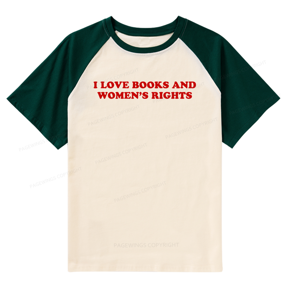 Pagewings I Love Books And Women's Rights Raglan T-shirt