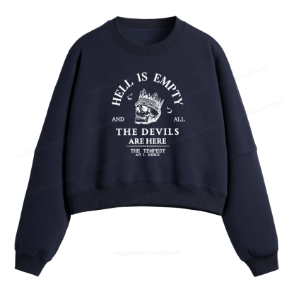 Pagewings Hell Is Empty And All The Devils Are Here Fleece Crop Sweatshirt