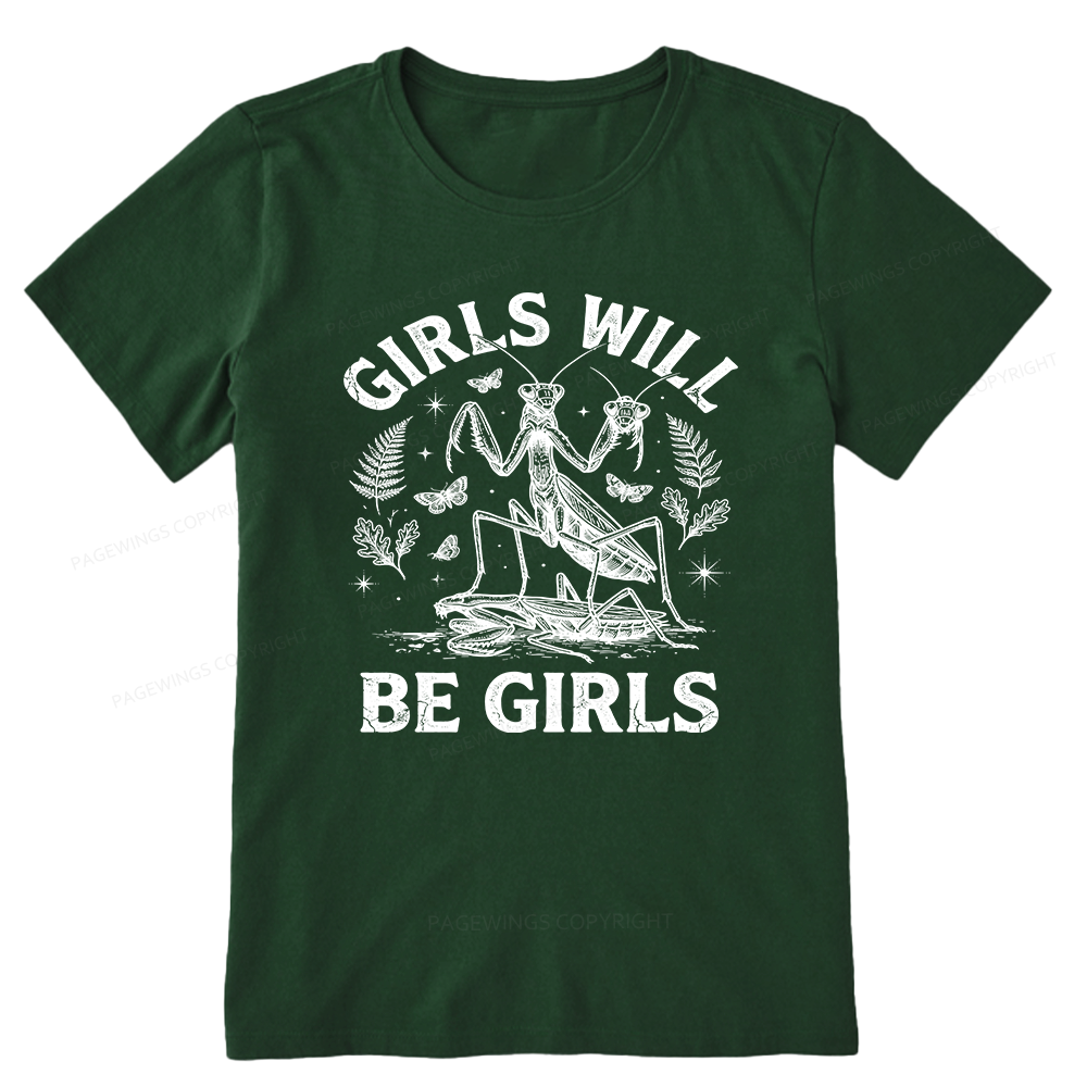 Pagewings Girls Will Be Girls Unisex Classic T-shirt