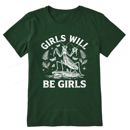 Pagewings Girls Will Be Girls Unisex Classic T-shirt