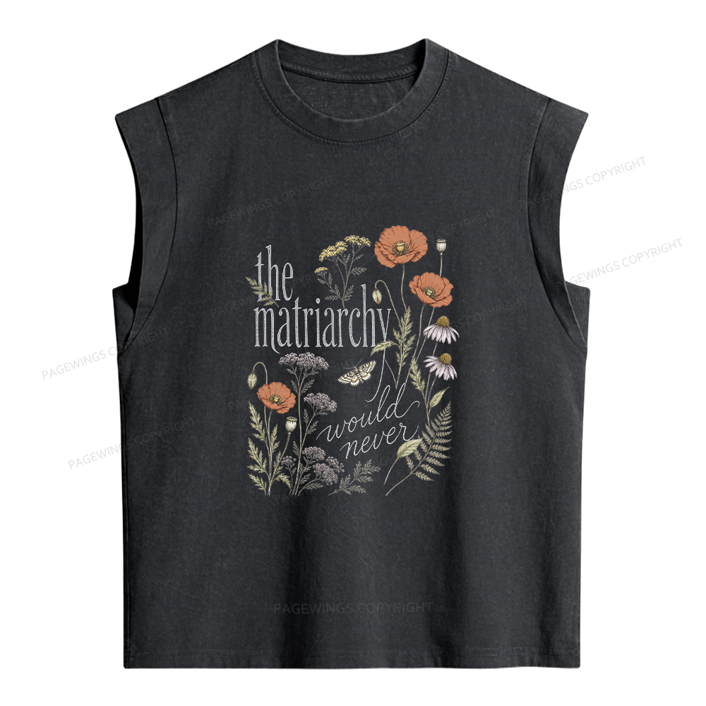 Pagewings The Matriarchy Would Never Women's Washed Tank Top