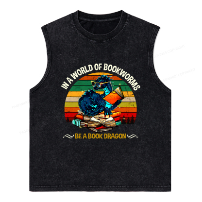 Pagewings In A World Of Bookworms Be A Book Dragon Unisex Washed Tank Top