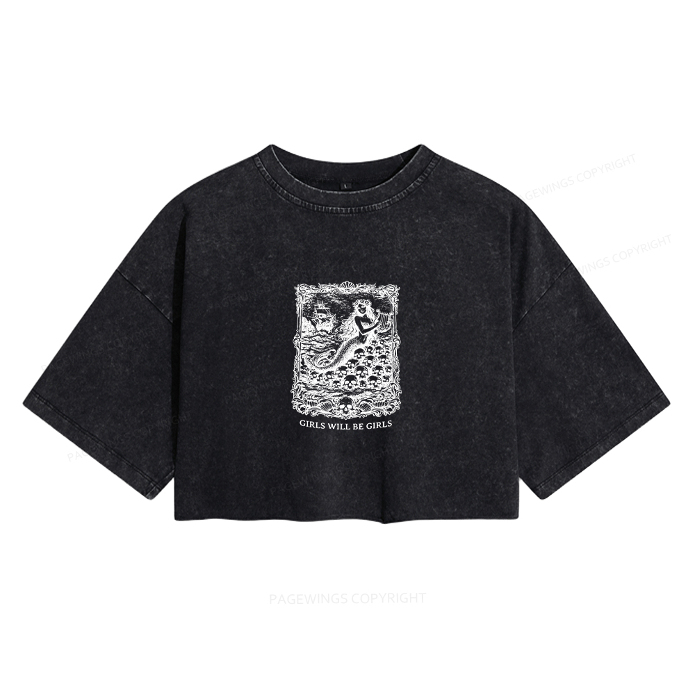 Pagewings Girls Will Be Girls Women's Washed Cropped T-shirt