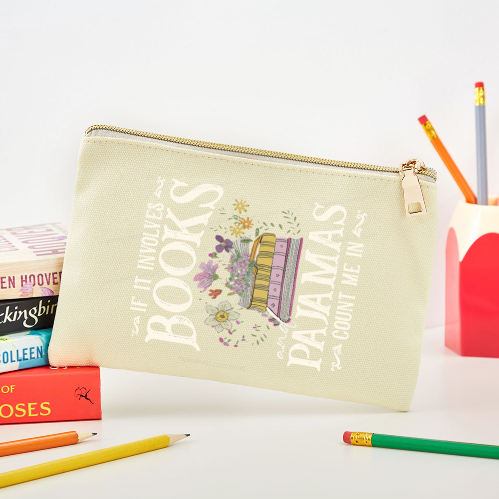Pagewings If It Involves Books And Pajamas Count Me In  Pouch