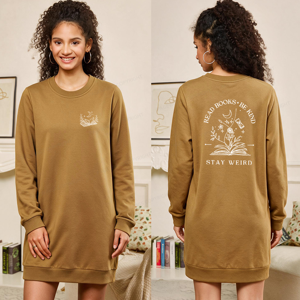 Pagewings Read Books Be Kind Stay Weird Sweatshirt Dress