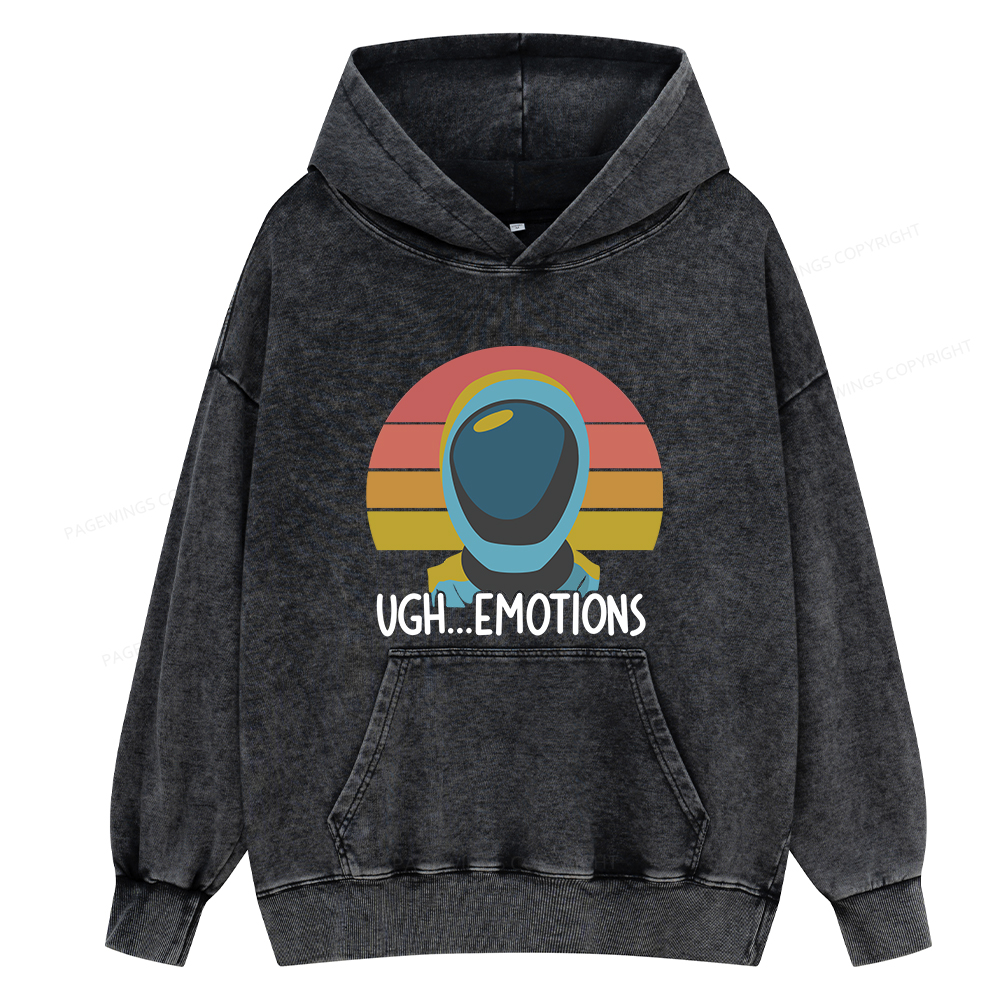 Pagewings Ugh...Emotions Unisex Washed Hoodie