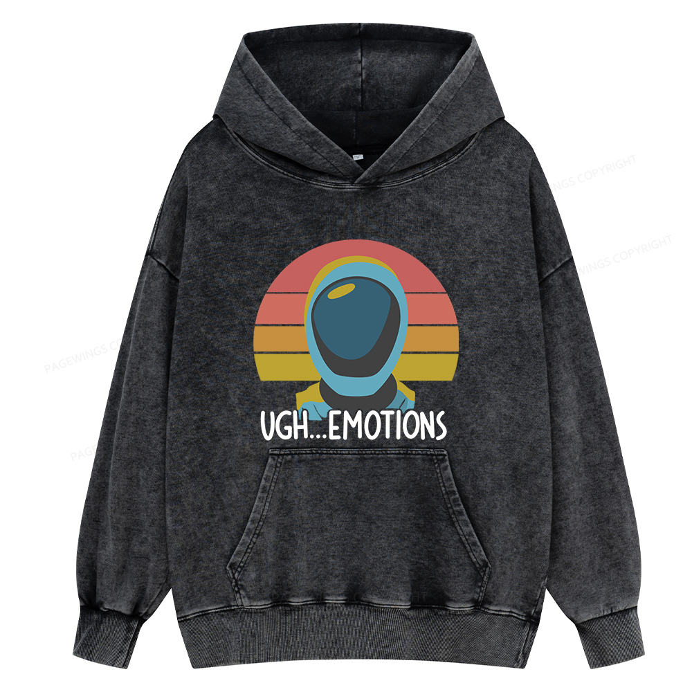 Pagewings Ugh...Emotions Unisex Washed Hoodie