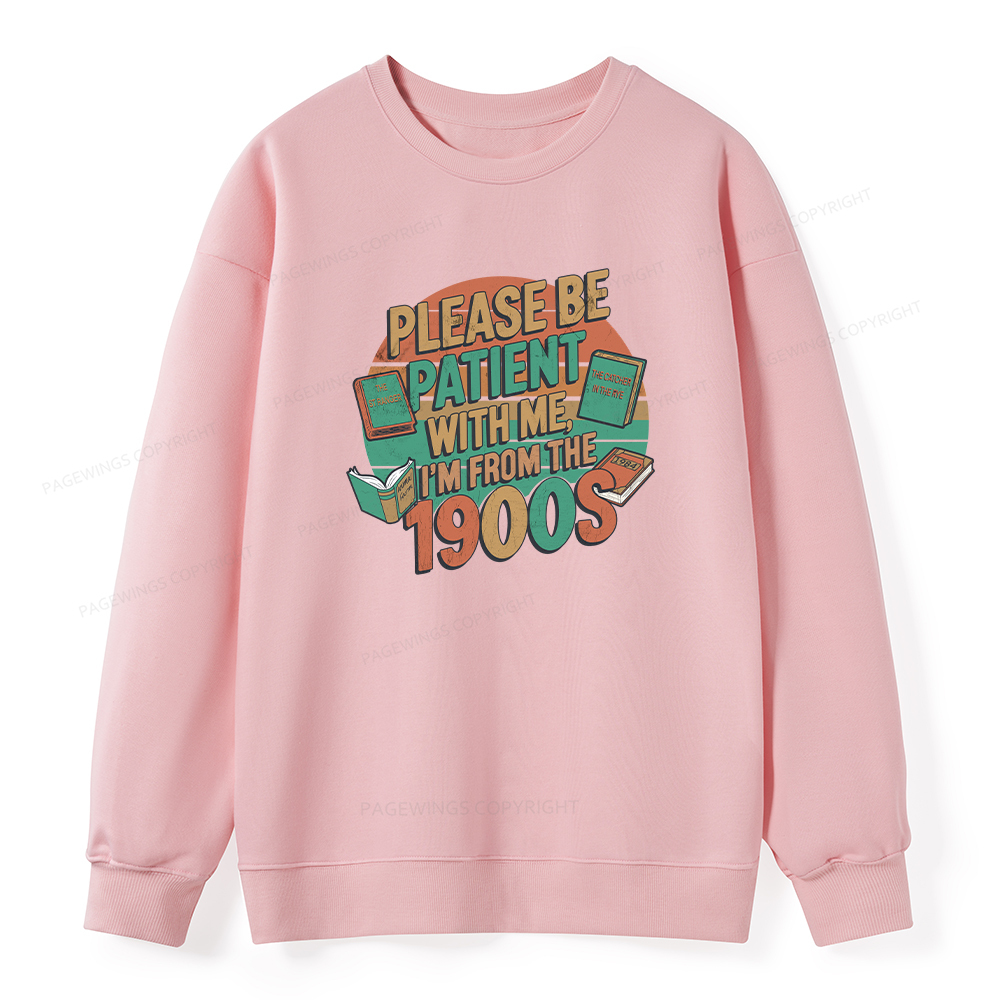 Pagewings Please Be Patient With Me Unisex Classic Sweatshirt
