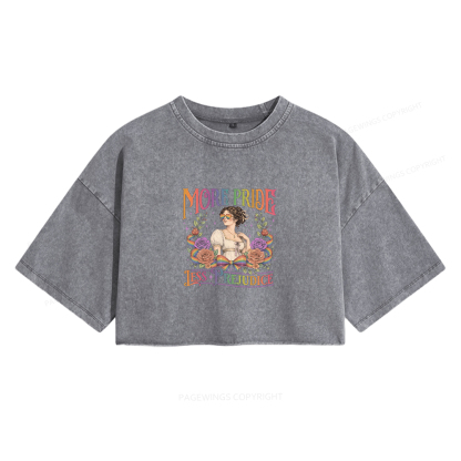 Pagewings More Pride Less Prejudice Women's Washed Cropped T-shirt