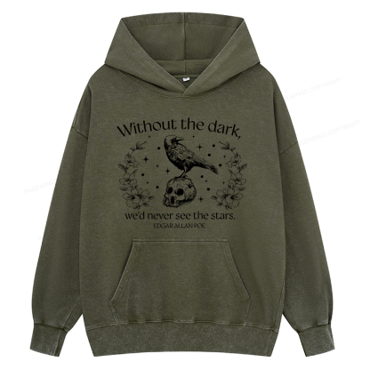 Pagewings Without The Dark We'd Never See The Stars Unisex Washed Hoodie