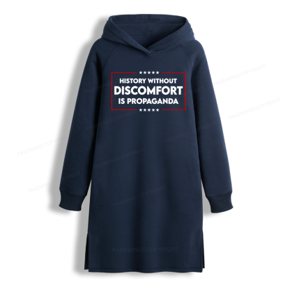 Pagewings History Without Discomfort Is Propaganda Side-Slit Fleece Hoodie Dress