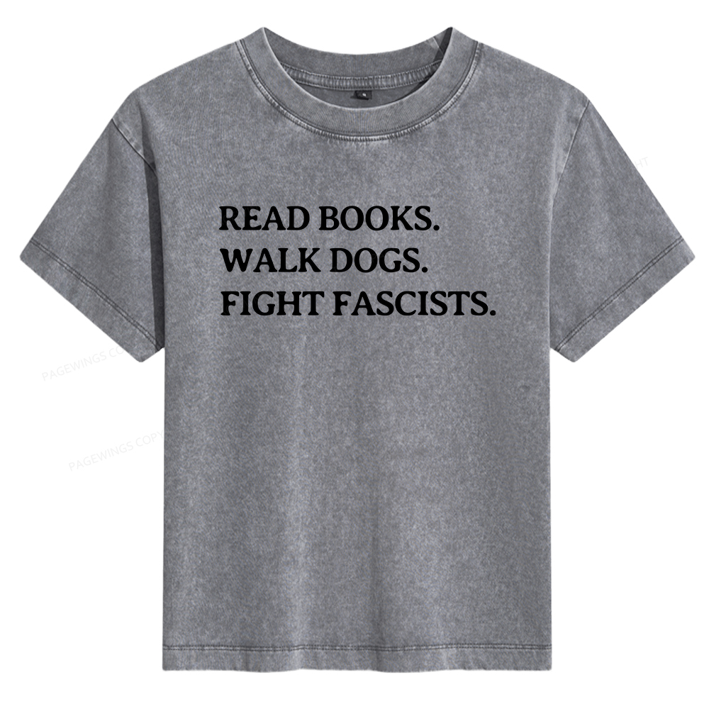 Pagewings Read Books Walk Dogs And Fight Women's Washed T-shirt