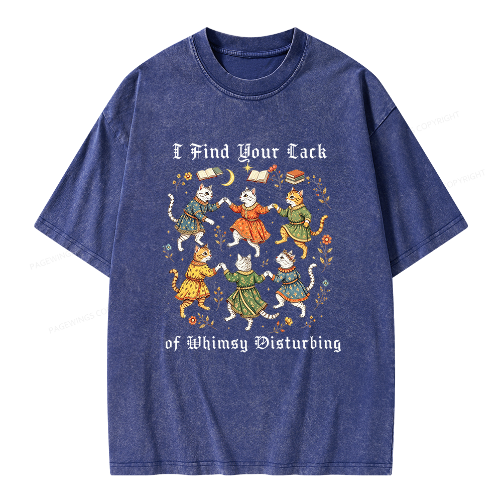 Pagewings I Find Your Lack of Whimsy Disturbing Unisex Washed T-shirt