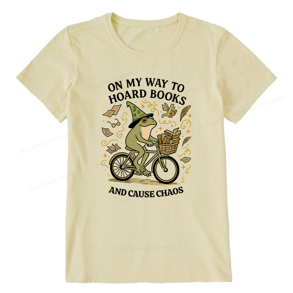 Pagewings On My Way To Hoard Books And Cause Chaos Unisex Classic T-shirt