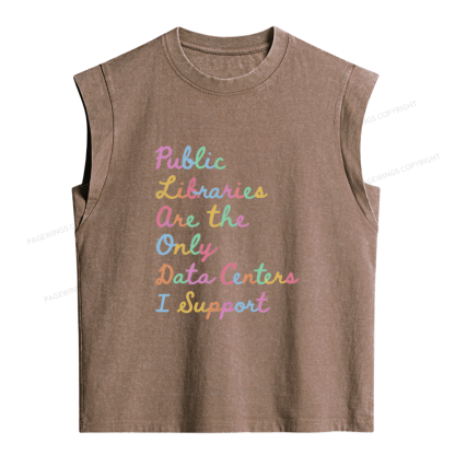 Pagewings Public Libraries Are the Only Data Centers I Support Women's Washed Tank Top