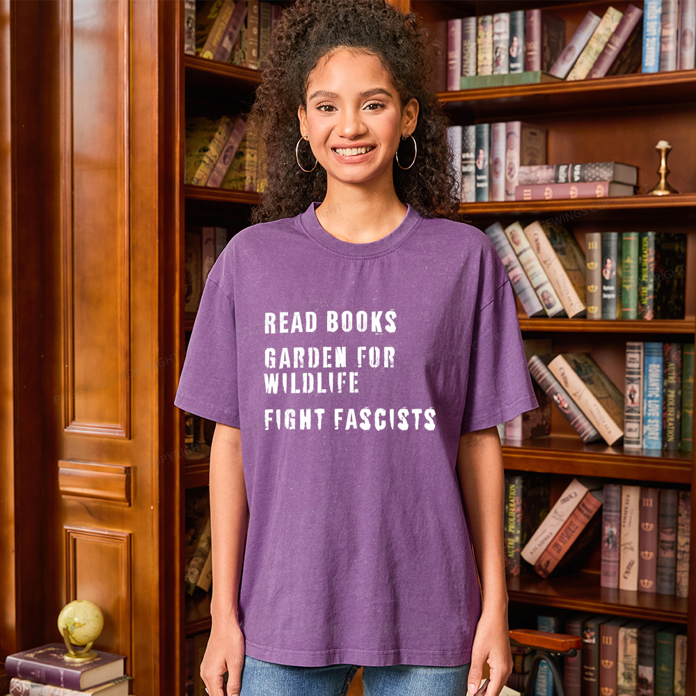 Pagewings Read Books Garden for Wildlife Fight Fascists Unisex Washed T-shirt