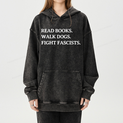 Pagewings Read Books Walk Dogs And Fight Unisex Washed Hoodie