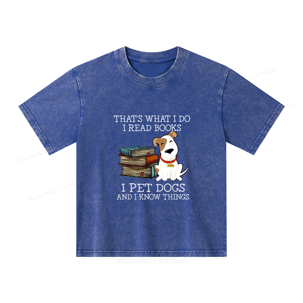 Pagewings What I Do I Read Books Pet Dogs Unisex Kids Washed T-shirt