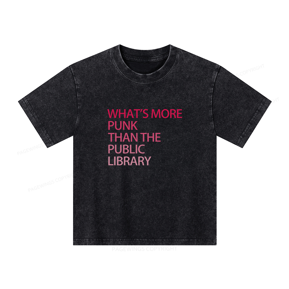 Pagewings What's More Punk That The Public Library Unisex Kids Washed T-shirt