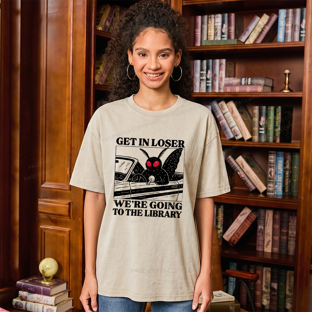 Pagewings Get In Loser We're Going To The Library Unisex Washed T-shirt