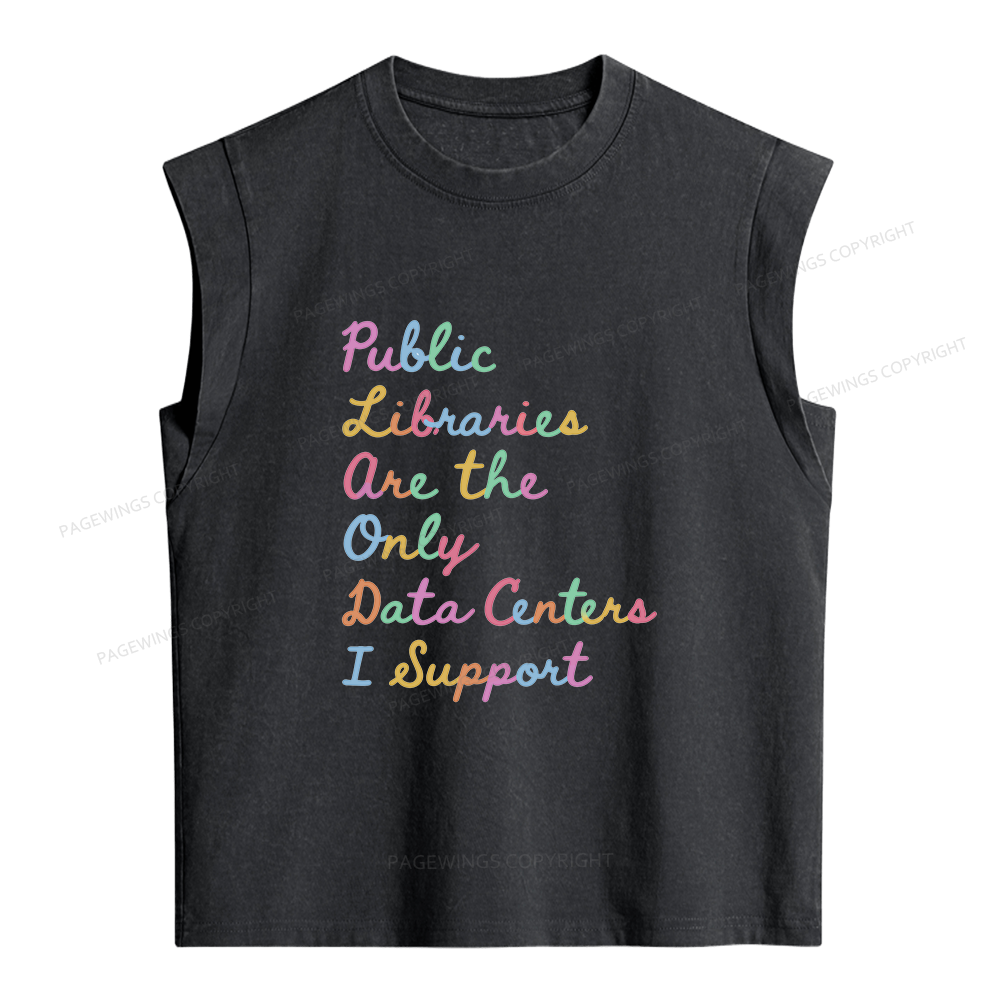 Pagewings Public Libraries Are the Only Data Centers I Support Women's Washed Tank Top