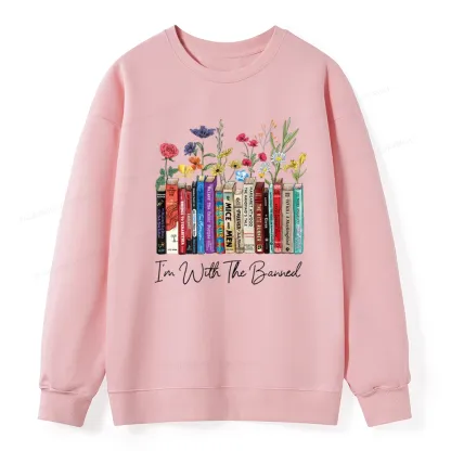 Pagewings I'm With The Banned Flowers Unisex Classic Sweatshirt