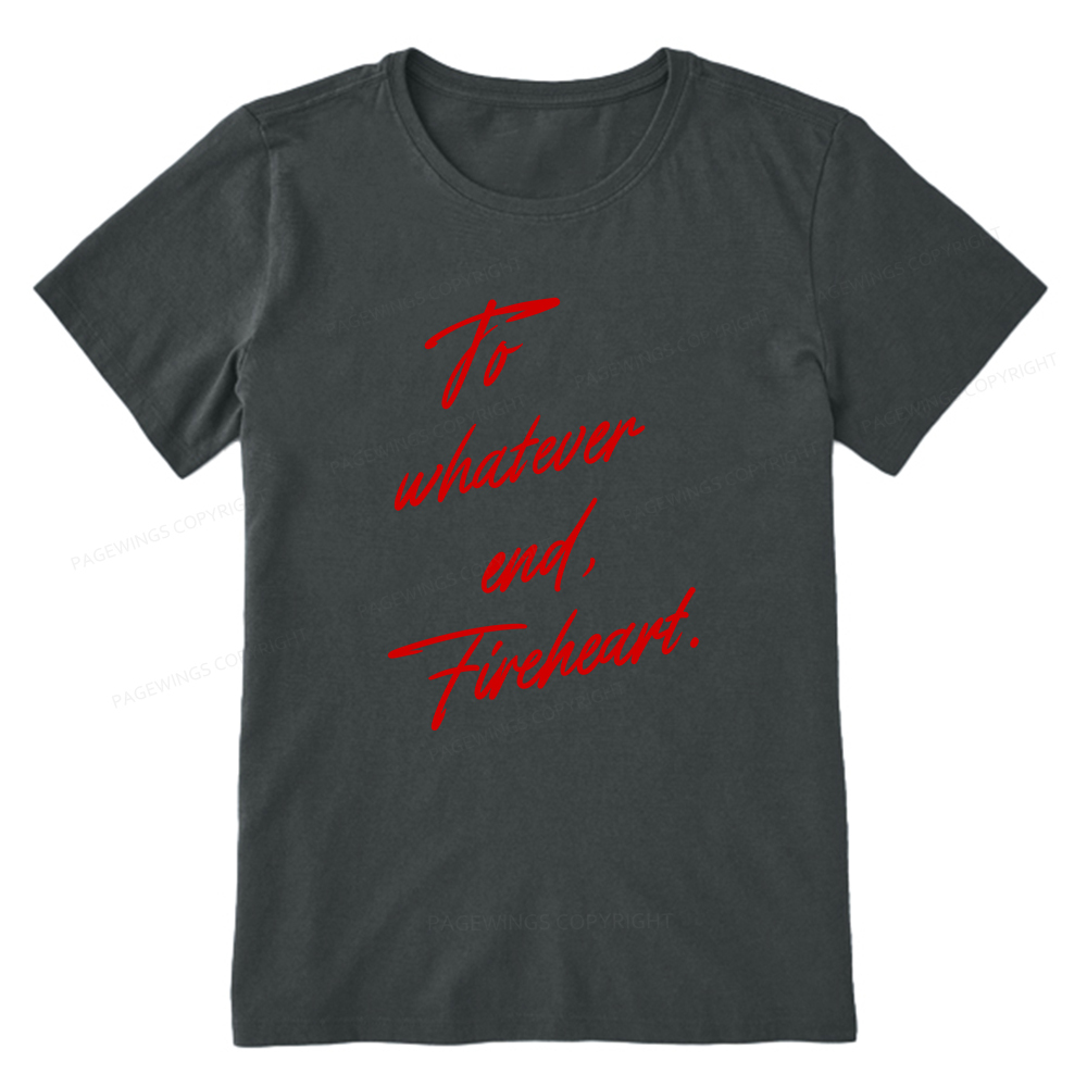 Pagewings To Whatever End Fireheart Unisex Classic T-shirt