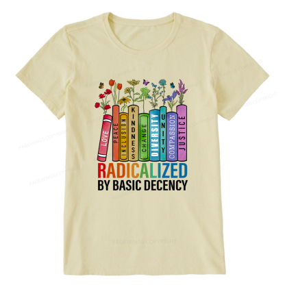 Pagewings Radicalized by Basic Decency Unisex Classic T-shirt