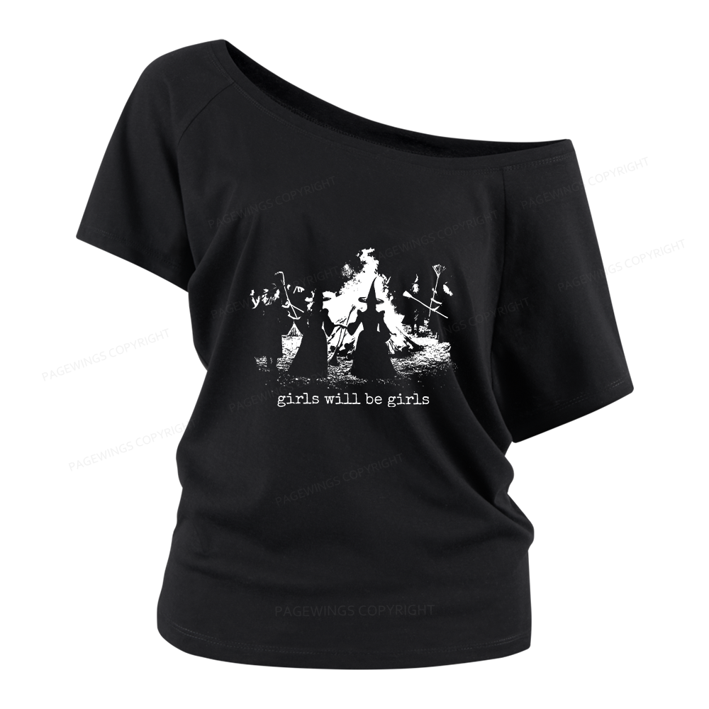 Pagewings Girls Will Be Girls Women Off Shoulder T-shirts