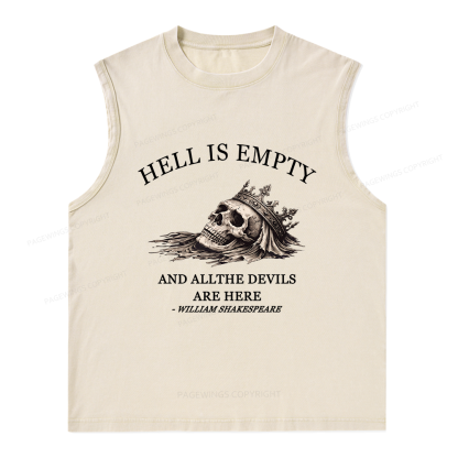 Pagewing Hell Is Empty And All The Devils Are Here Unisex Washed Tank Top