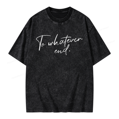 Pagewings To Whatever End Unisex Washed T-shirt