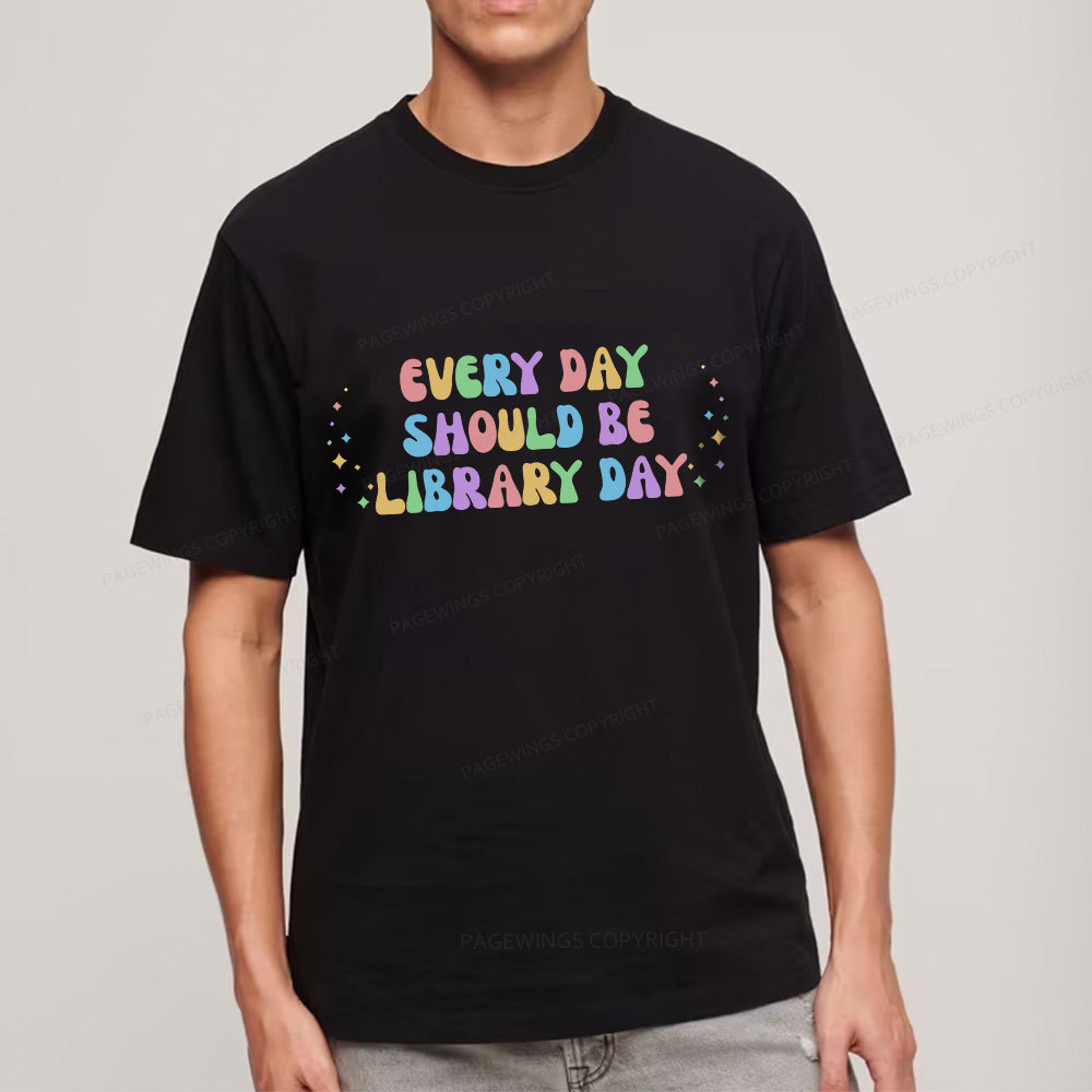 Pagewing Every Day Should Be Library Day Unisex Classic T-shirt