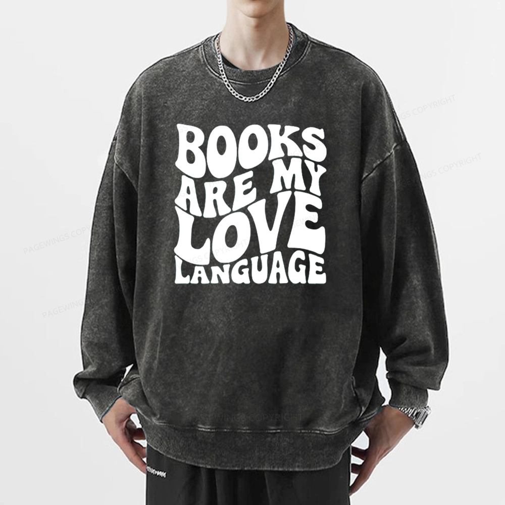 Pagewings books are my love language Unisex Washed Sweatshirt