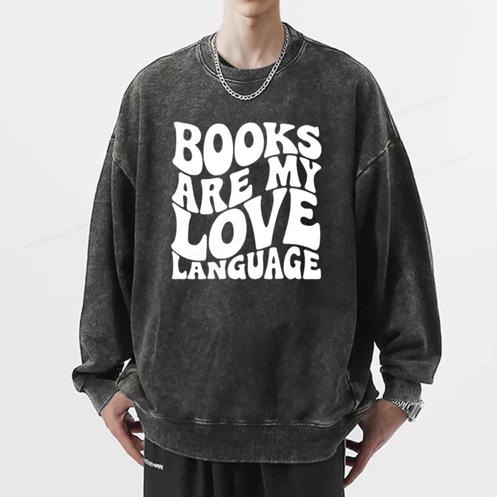 Pagewings books are my love language Unisex Washed Sweatshirt