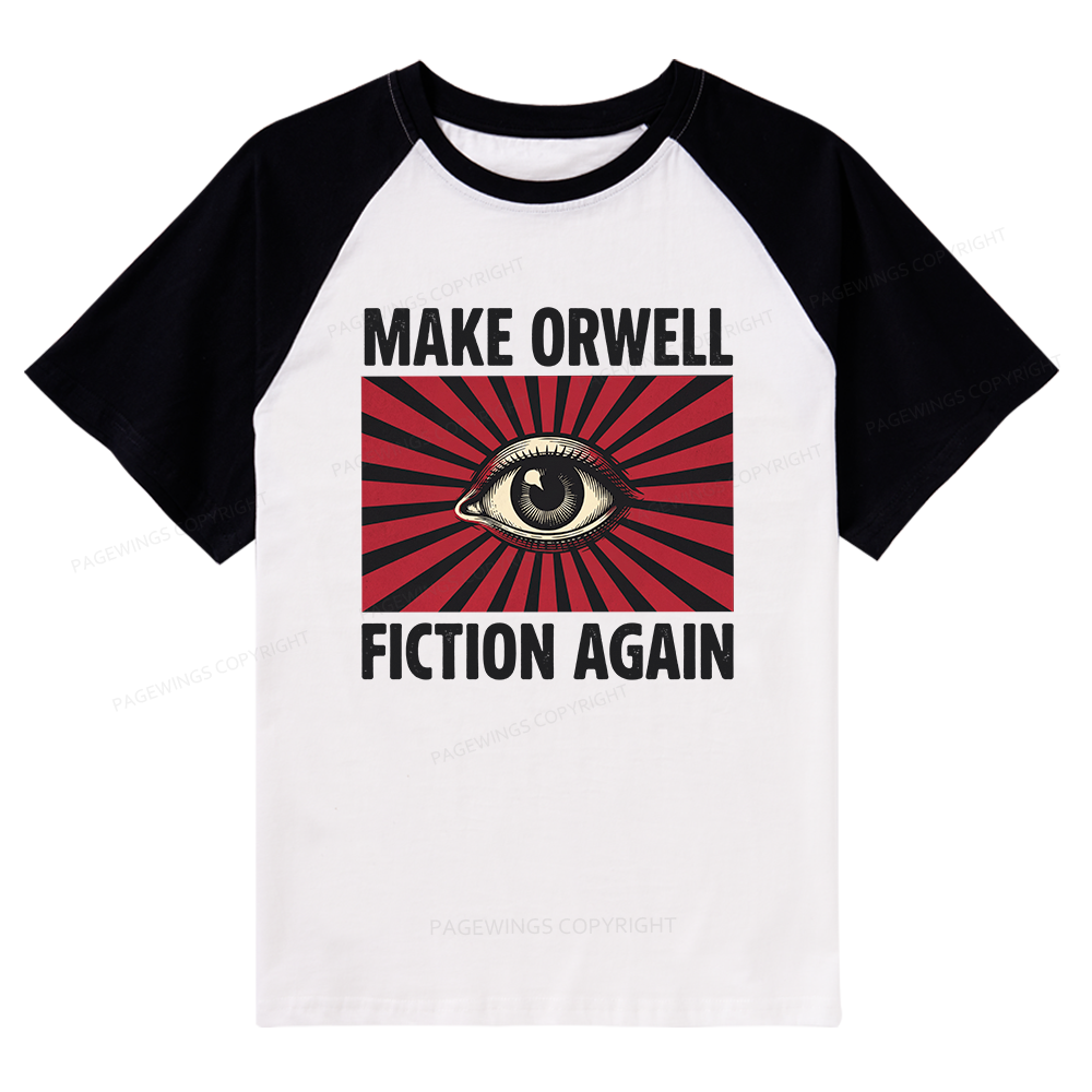 Pagewings Make Orwe Fiction Again Raglan T-shirt